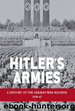 Hitler's Armies by Chris McNab
