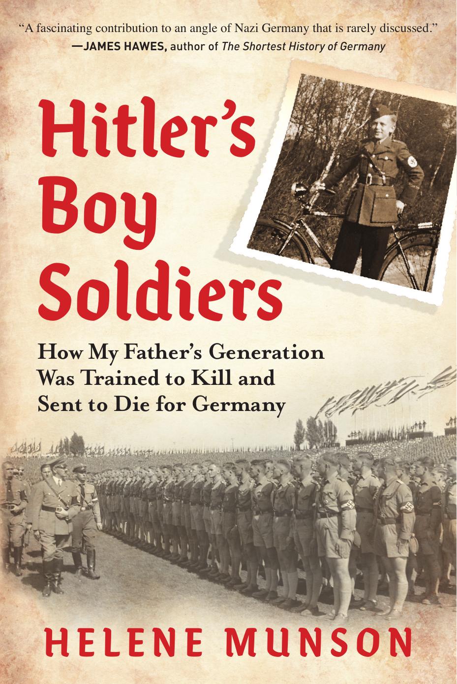 Hitler's Boy Soldiers by Munson Helene;
