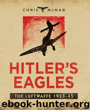 Hitler's Eagles by Chris McNab