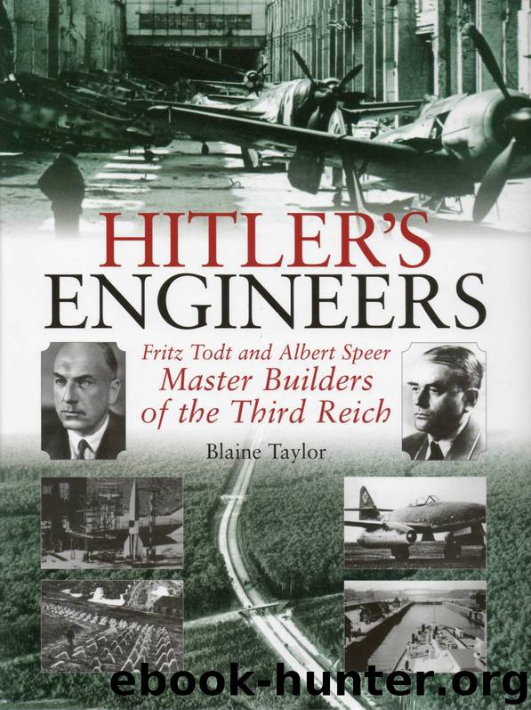 Hitler's Engineers by Blaine Taylor