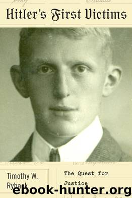 Hitler's First Victims by Timothy W. Ryback