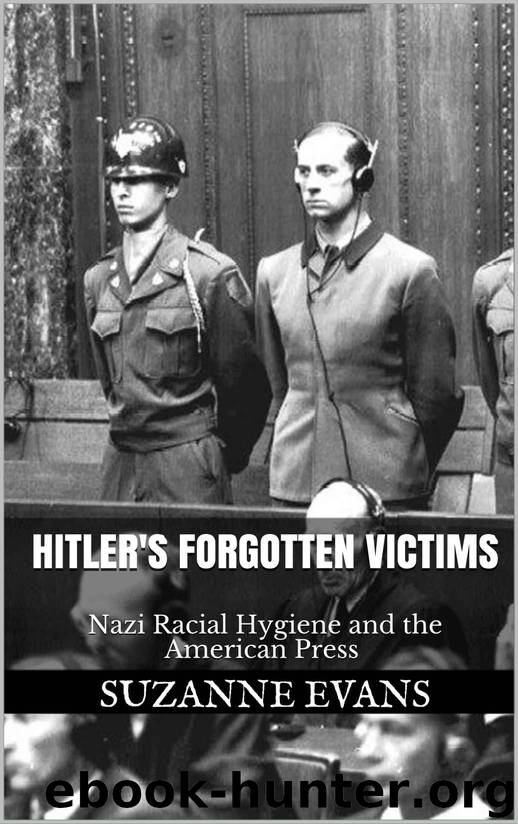 Hitler's Forgotten Victims : Nazi Racial Hygiene and the American Press by Suzanne Evans