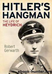 Hitler's Hangman: The Life of Heydrich by Robert Gerwarth