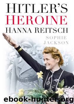 Hitler's Heroine by Jackson Sophie