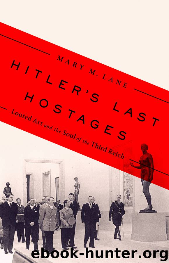 Hitler's Last Hostages by Mary M. Lane
