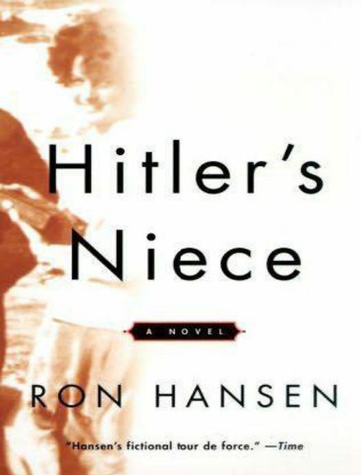 Hitler's Niece by Ron Hansen