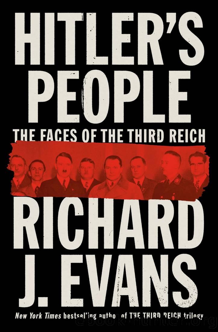 Hitler's People: The Faces of the Third Reich by Richard J Evans