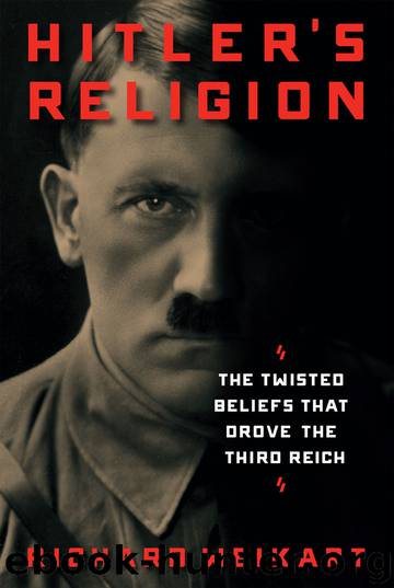Hitler's Religion by Richard Weikart