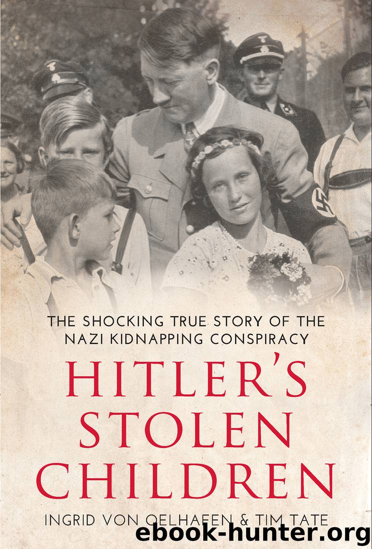 Hitler's Stolen Children by Ingrid Von Oelhafen