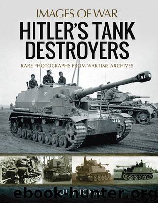 Hitler's Tank Destroyers by Thomas Paul