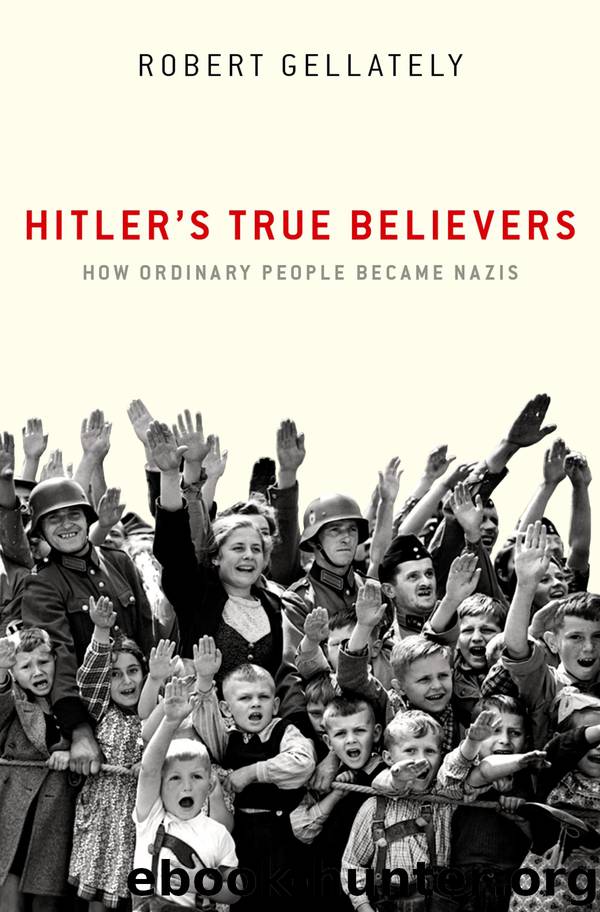 Hitler's True Believers by Robert Gellately