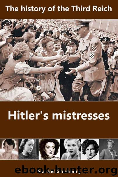 Hitler's mistresses: The history of the Third Reich by Greenberg Samuel