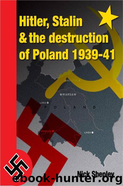 Hitler, Stalin and the Destruction of Poland by Nick Shepley