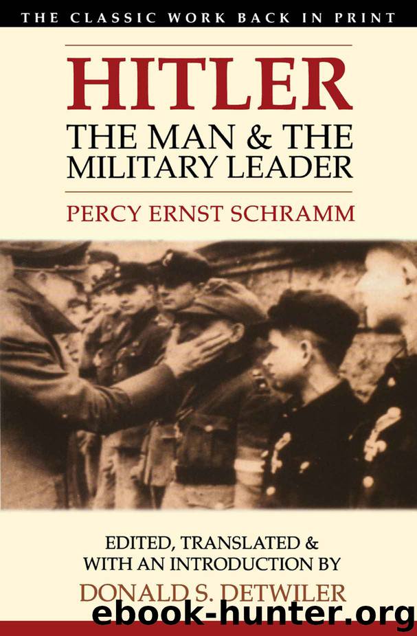 Hitler: The Man and the Military Leader by Percy Ernst Shramm