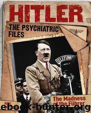 Hitler: The Psychiatric Files by Nigel Cawthorne