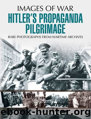 Hitlerâs Propaganda Pilgrimage by Carruthers Bob