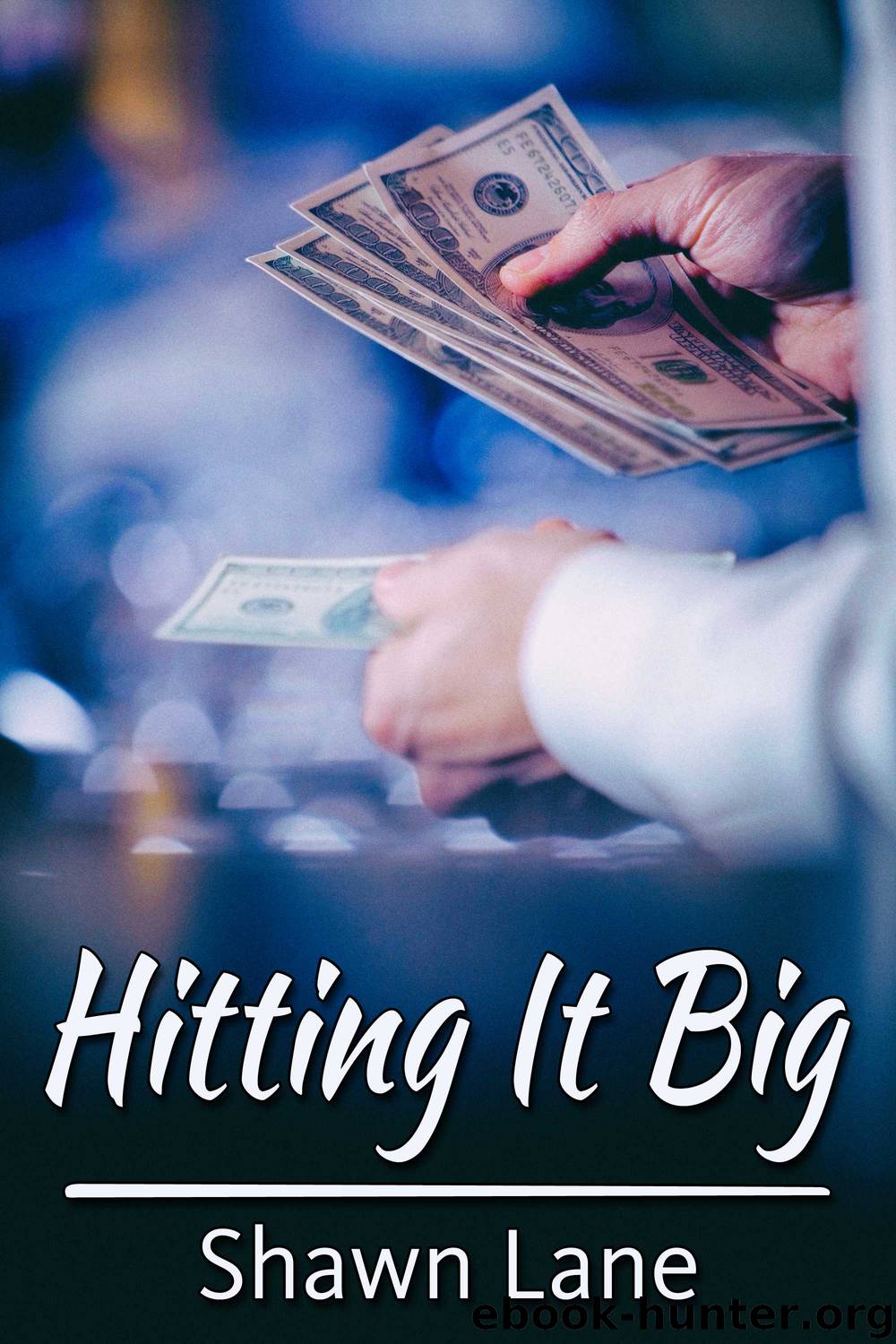 Hitting It Big by Shawn Lane