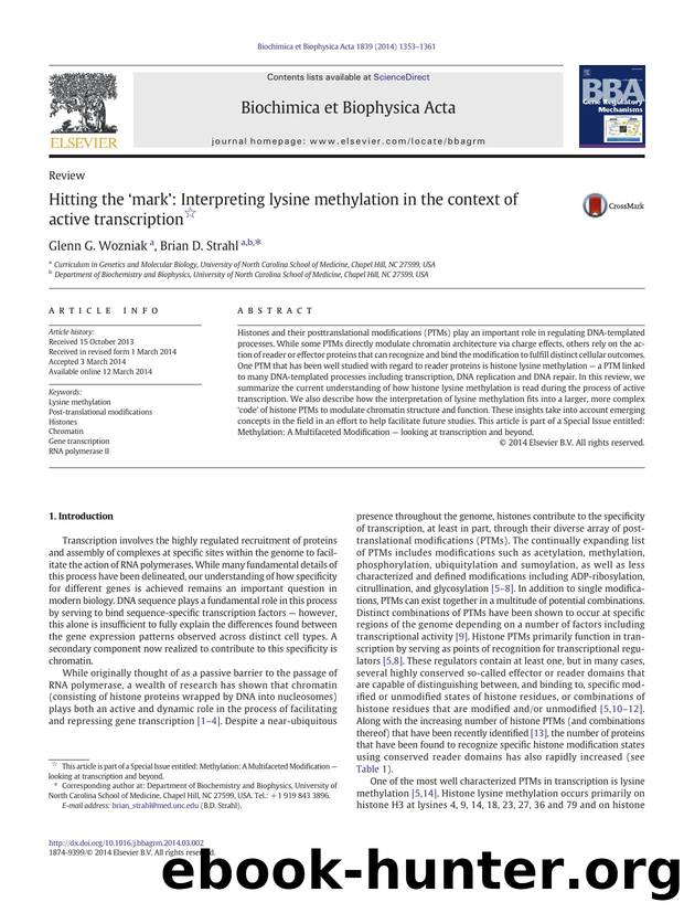 Hitting the âmarkâ: Interpreting lysine methylation in the context of active transcription by Glenn G. Wozniak & Brian D. Strahl
