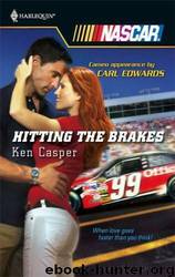 Hitting the Brakes by Ken Casper