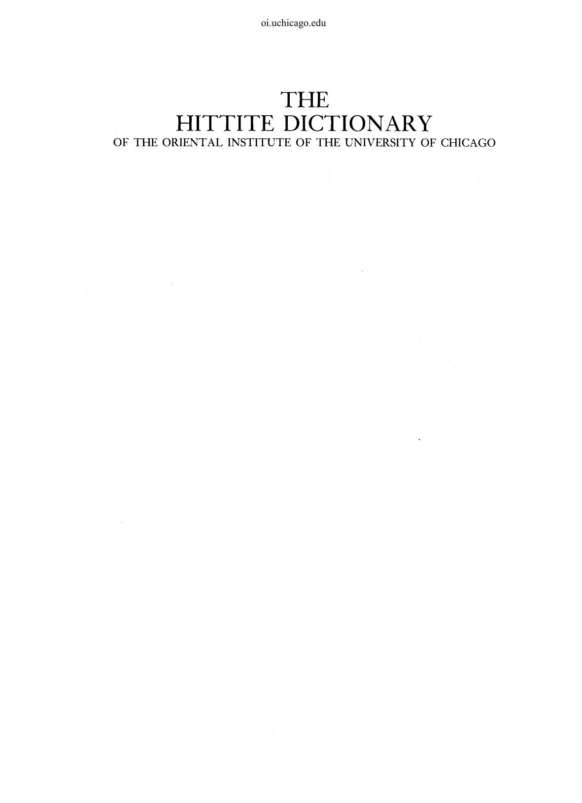 Hittite Dictionary of the Oriental Institute of the University of Chicago Volume L-N, fascicle 4 by Hans G. Guterbock† Harry A. Hoffner Theo P. J. van den Hout