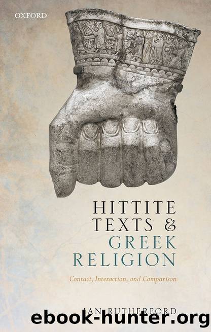 Hittite Texts and Greek Religion by Ian Rutherford