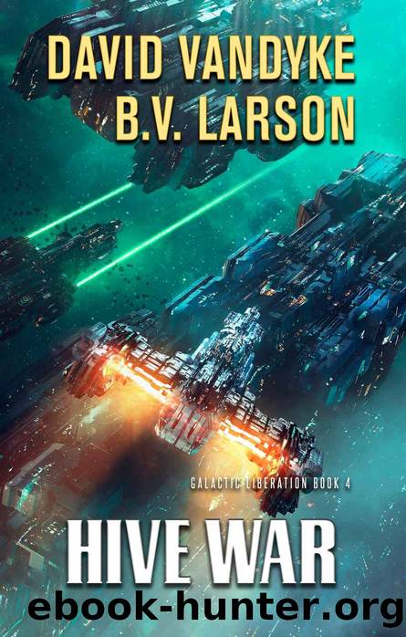Hive War by David VanDyke & B. V. Larson