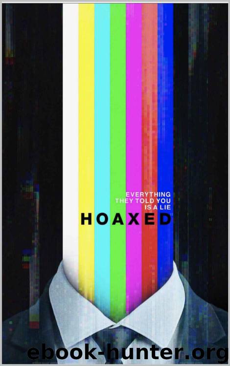 Hoaxed: Everything They Told You is a Lie by Mike Cernovich & Jon du Toit & Scooter Downey