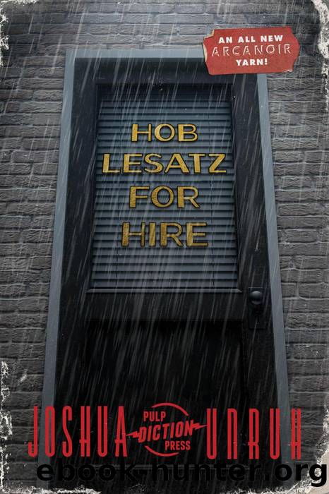 Hob Lesatz for Hire by Joshua Unruh