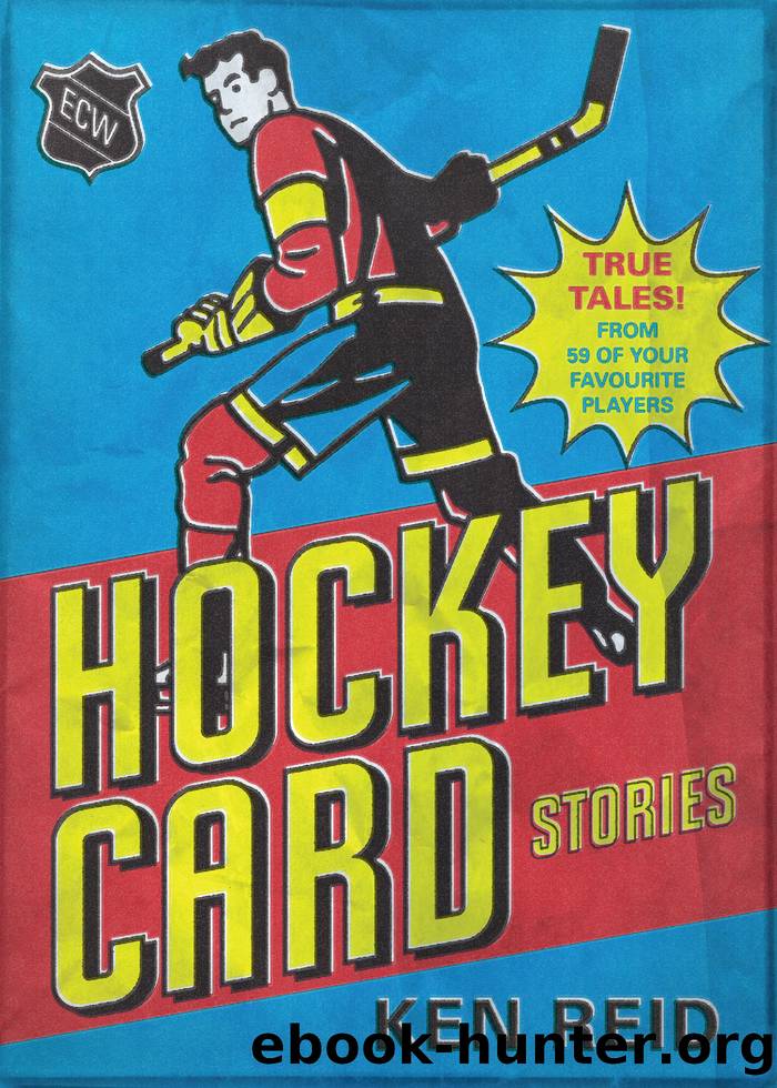 Hockey Card Stories by Ken Reid