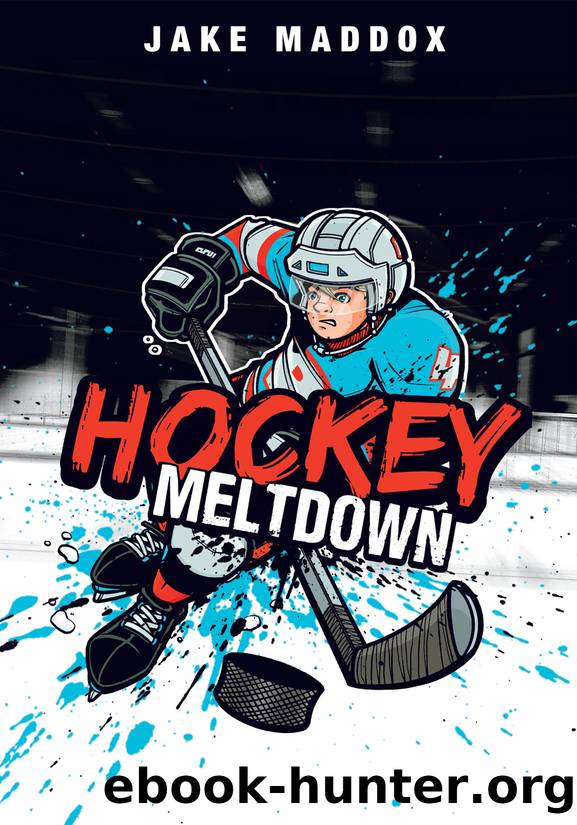 Hockey Meltdown by Jake Maddox