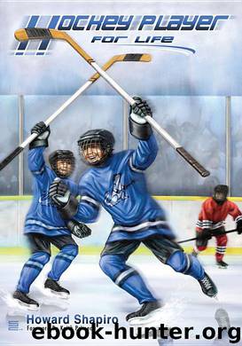 Hockey Player for Life by Howard Shapiro