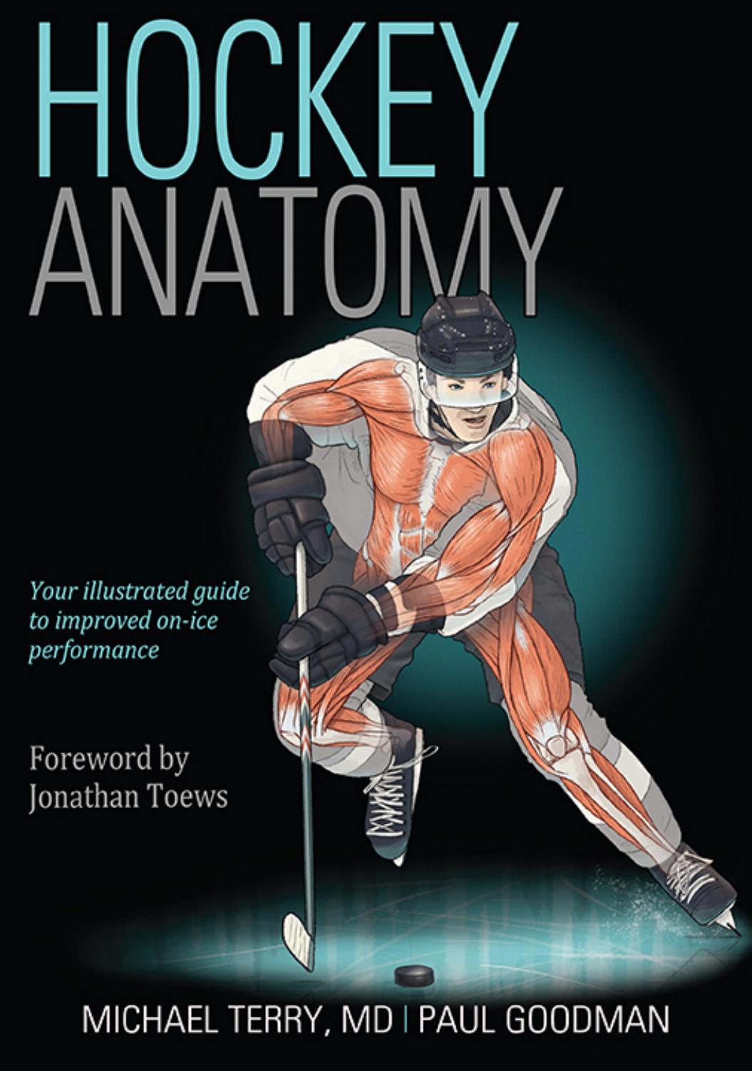 Hockey anatomy by Goodman Paul; Terry Michael; Toews Jonathan