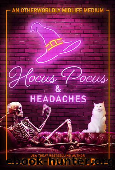 Hocus Pocus & Headaches: A Paranormal Women's Fiction Novel by Lisa Manifold