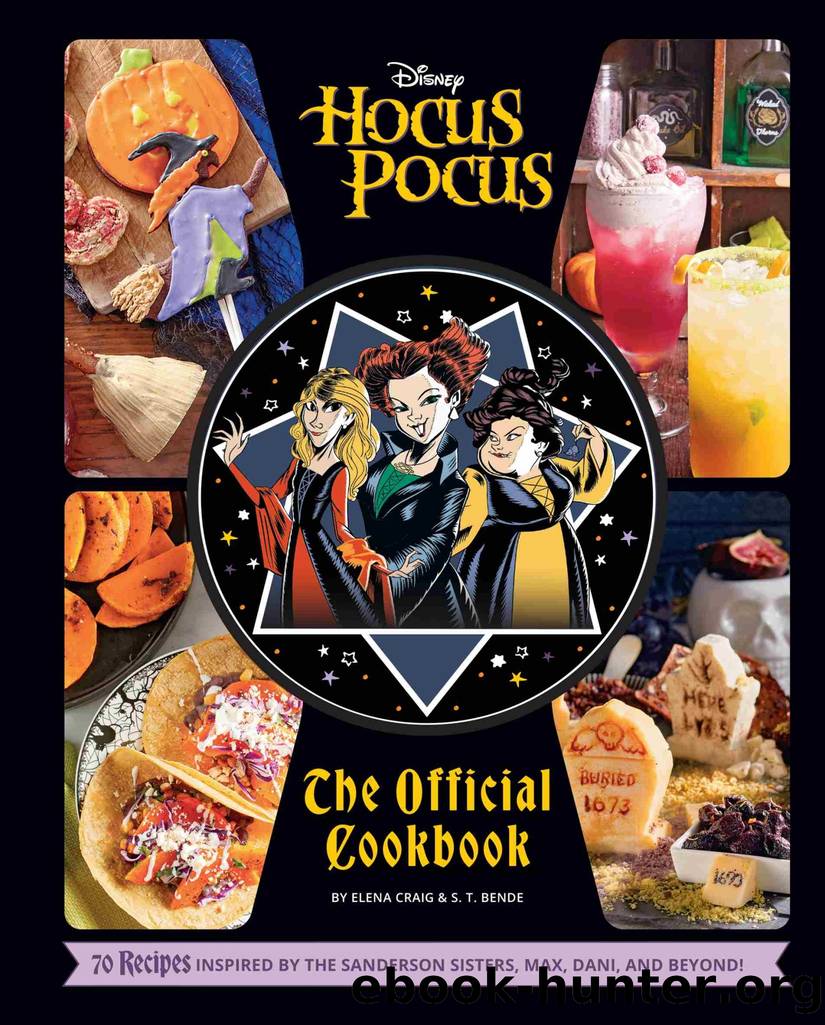 Hocus Pocus: The Official Cookbook by Elena Craig & S.T. Bende