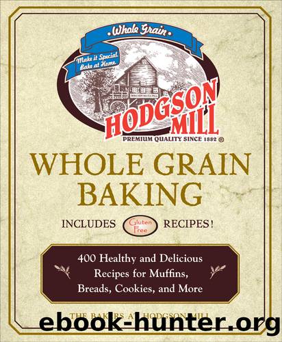 Hodgson Mill Whole Grain Baking by the bakers of Hodgson Mill