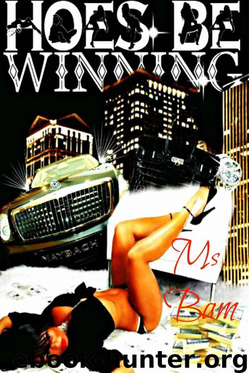 Hoes Be Winning (Hoe's Be Winning) by Ms. Bam