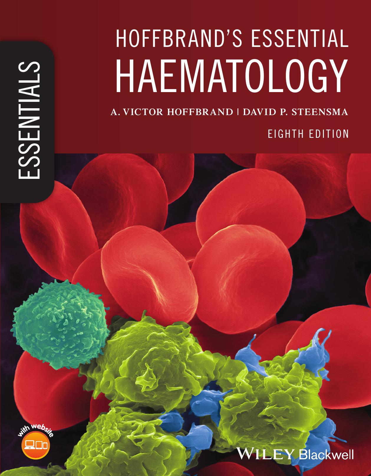 Hoffbrand's Essential Haematology (Essentials) by A. Victor Hoffbrand David P. Steensma