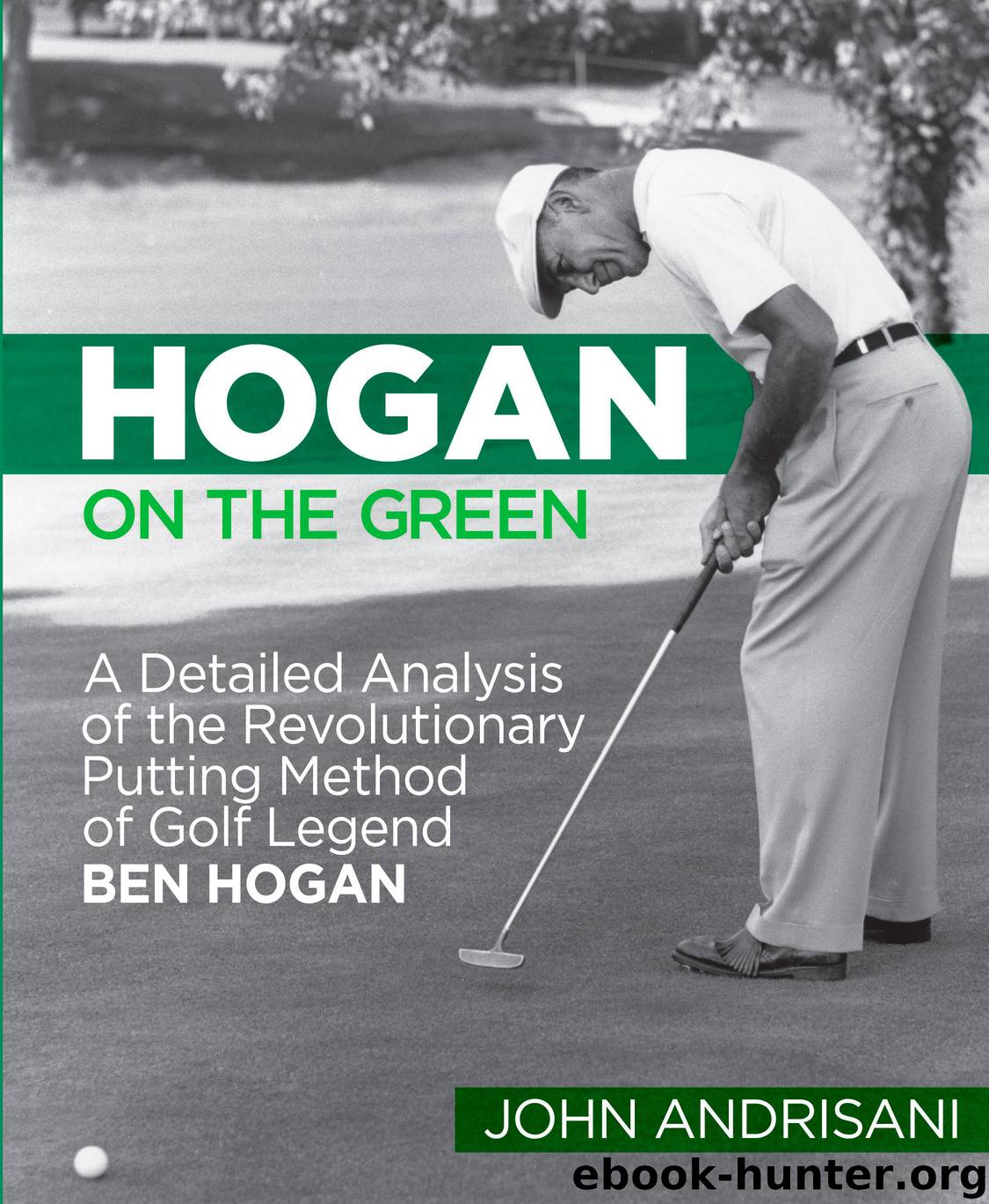 Hogan on the Green by John Andrisani