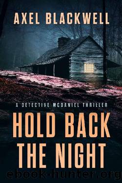 Hold Back the Night by Axel Blackwell