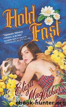 Hold Fast (The Laird's Holdings Book 1) by Eliza MacArthur