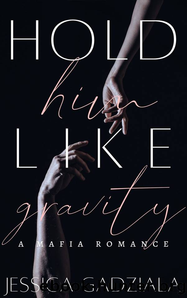 Hold Him Like Gravity (Lombardi Family Book 4) by Jessica Gadziala