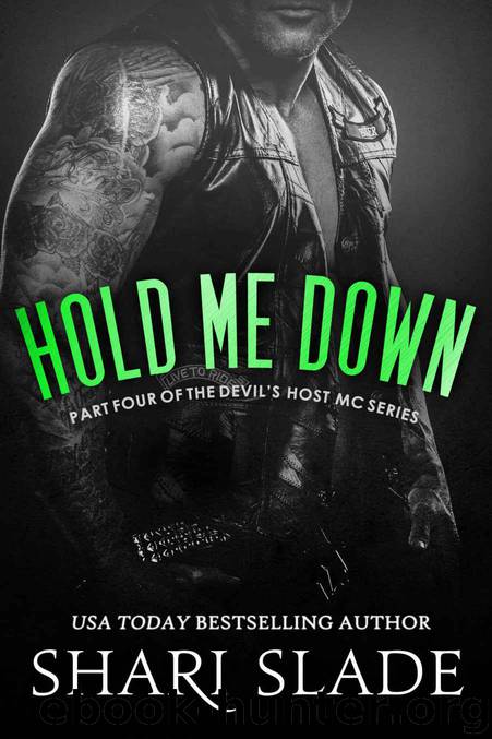 Hold Me Down by Slade Shari