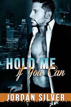 Hold Me If You Can: The Mancini Way Book 2 by Jordan Silver