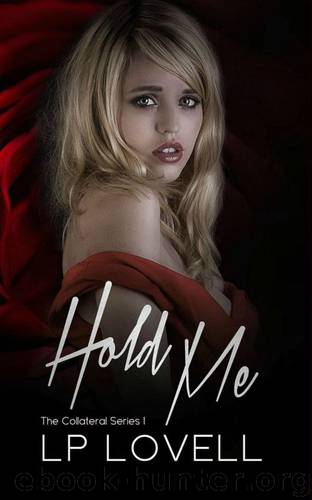 Hold Me_A mafia romance by LP Lovell