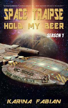 Hold My Beer by Karina Fabian