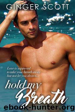 Hold My Breath by Ginger Scott