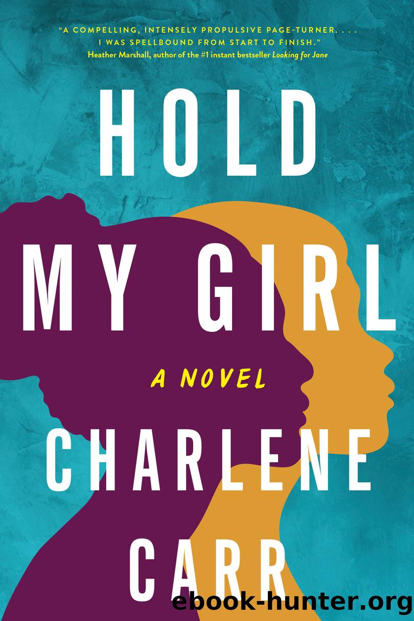 Hold My Girl by Charlene Carr