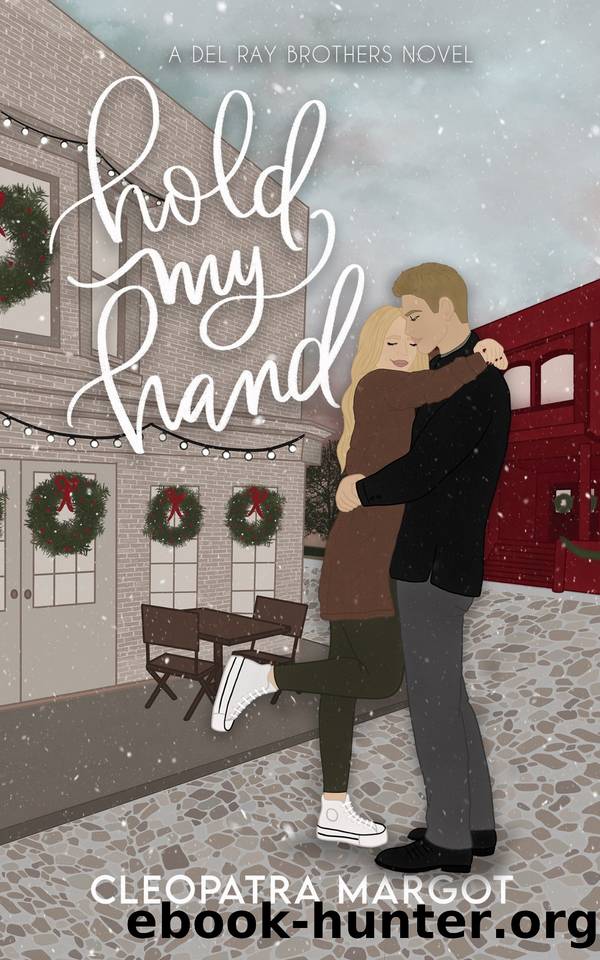 Hold My Hand (Del Ray Brothers Book 2) by Cleopatra Margot