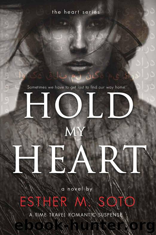 Hold My Heart (The Heart Series Book 1) by Esther M. Soto