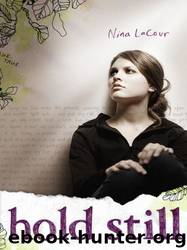 Hold Still by Nina Lacour